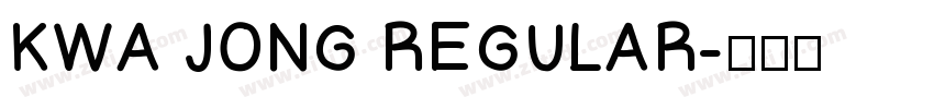 KWA JONG REGULAR字体转换